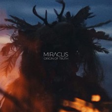 MIRACLIS-ORIGIN OF TRUTH (LP)