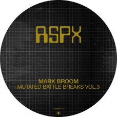 MARK BROOM-MUTATED BATTLE BREAKS V.3 (12")
