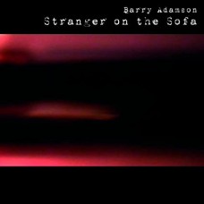 BARRY ADAMSON-STRANGER ON THE SOFA (CD)