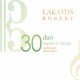 ROBERT LAKATOS-30 DUO/DUET/DUOS FOR VIOLIN AND VIOLA (CD)