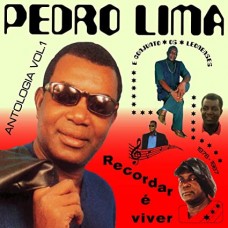 PEDRO LIMA-RECORDAR E VIVER: ANTOLOGIA VOL.1 (2LP)