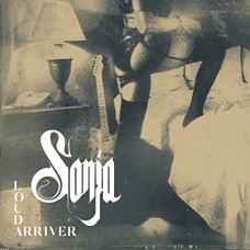 SONJA-LOUD ARRIVER (CD)