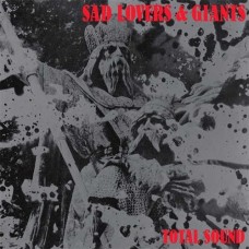 SAD LOVERS AND GIANTS-TOTAL SOUND (LP)