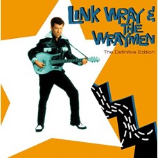 LINK WRAY & THE WRAYMEN-DEFINITIVE EDITION (CD)