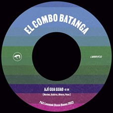 EL COMBO BATANGA-AJI GUA GUAO (7")