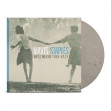 MAVIS STAPLES-WE'LL NEVER TURN BACK -COLOURED/ANNIV- (LP)