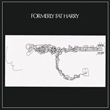 FORMERLY FAT HARRY-FORMERLY FAT HARRY (CD)