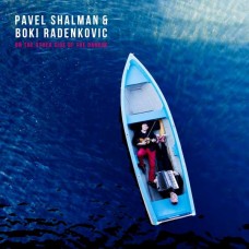 PAVEL SHALMAN & BOKI RADENKOVIC-ON THE OTHER SIDE OF THE DANUBE (CD)