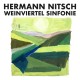 HERMANN NITSCH-WEINVIERTEL SINFONIE (CD)