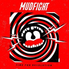 MUDFIGHT-TIME FOR REVOLUTION (LP)