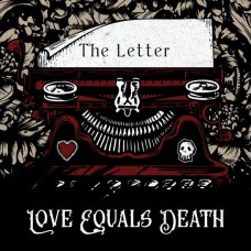 LOVE EQUALS DEATH-LETTER (CD)