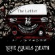 LOVE EQUALS DEATH-LETTER (CD)