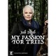 DOCUMENTÁRIO-JUDI DENCH: MY PASSION FOR TREES (DVD)