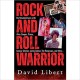 DAVID LIBERT-ROCK AND ROLL WARRIOR (LIVRO)