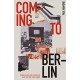 PAUL HANFORD-COMING TO BERLIN: GLOBAL JOURNEYS INTO AN ELECTRONIC MUSIC & CLUB CULTURE CAPITAL (LIVRO)