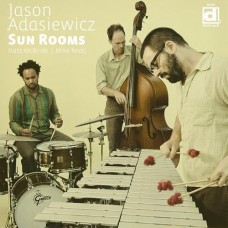 JASON ADASIEWICZ TRIO-SUNROOMS (CD)