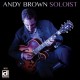 ANDY BROWN-SOLOIST (CD)