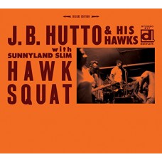 J.B. HUTTO & HIS HAWKS-HAWK SQUAT (CD)