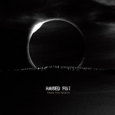 RAISED FIST-FROM THE NORTH (CD)