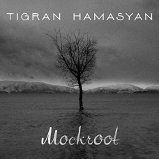 TIGRAN HAMASYAN-MOCKROOT (CD)