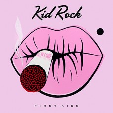 KID ROCK-FIRST KISS (CD)