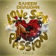 RAHEEM DEVAUGHN-LOVE, SEX & PASSION (CD)
