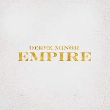 DEREK MINOR-EMPIRE (CD)