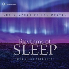 CHRISTOPHER OF THE WOLVES-RHYTHMS OF SLEEP (CD)