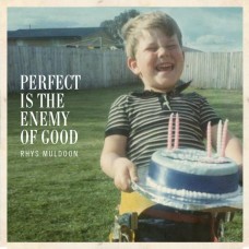 RHYS MULDOON-PERFECT IS THE ENEMY OF.. (CD)