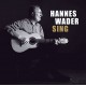 HANNES WADER-SING (CD)