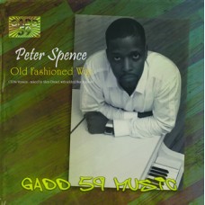PETER SPENCE-OLD FASHIONED WAY (7")