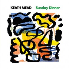 KEITH MEAD-SUNDAY DINNER (LP)