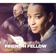 FRIEND 'N FELLOW-ABOUT APRIL (CD)