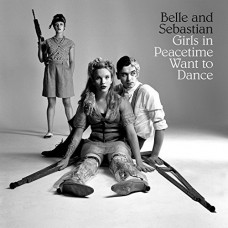 BELLE & SEBASTIAN-GIRLS ON PEACETIME WANT TO DANCE (2LP)