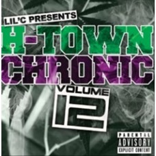 LIL C-H-TOWN CHRONIC 12 (CD)