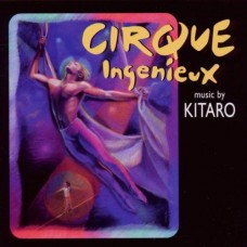 KITARO-CIRQUE INGENIEUX (CD)