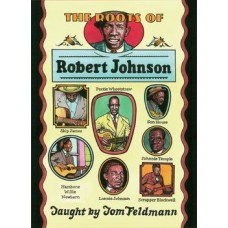 TOM FELDMANN-ROOTS OF ROBERT JOHNSON.. (DVD)