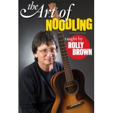 ROLLY BROWN-ART OF NOODLING (DVD)