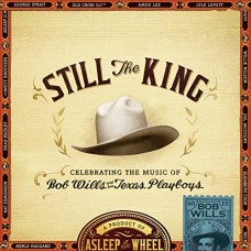 ASLEEP AT THE WHEEL-STILL THE KING (CD)