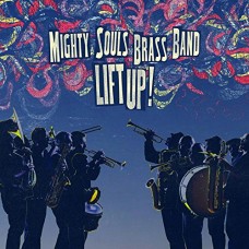 MIGHTY SOULS BRASS BAND-LIFT UP! (CD)