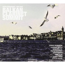 BALKAN CLARINET SUMMIT-MANY LANGUAGES-ONE SOUL (CD)