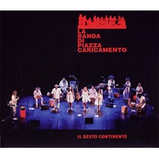 LA BANDA DI PIAZZA CARICA-IL SESTO CONFIDENTE (CD)