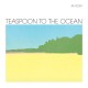 JIB KIDDER-TEASPOON TO THE OCEAN (CD)
