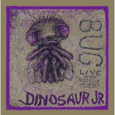 DINOSAUR JR.-BUG LIVE AT 9:30.. -LTD- (LP)