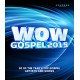 V/A-WOW GOSPEL 2015 (DVD)