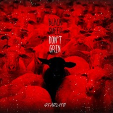 STARLITO-BLACK SHEEP DON'T GRIN (CD)