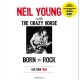 NEIL YOUNG & CRAZY HORSE-BORN TO ROCK: LIVE.. (2LP)