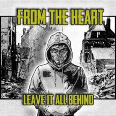 FROM THE HEART-LEAVE IT ALL BEHIND (CD)