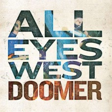 ALL EYES WEST-DOOMER (CD)