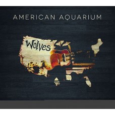 AMERICAN AQUARIUM-WOLVES (CD)